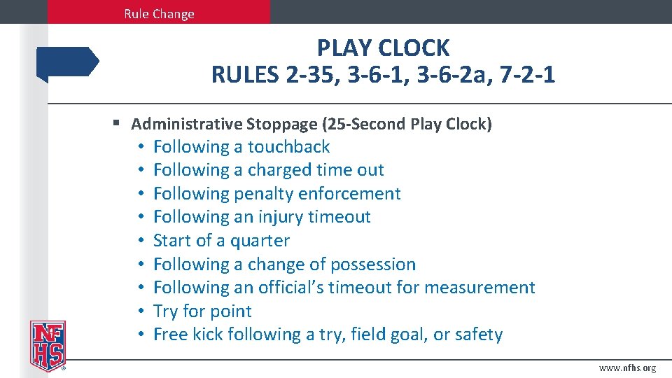 Rule Change PLAY CLOCK RULES 2 -35, 3 -6 -1, 3 -6 -2 a, Rule Change PLAY CLOCK RULES 2 -35, 3 -6 -1, 3 -6 -2 a,