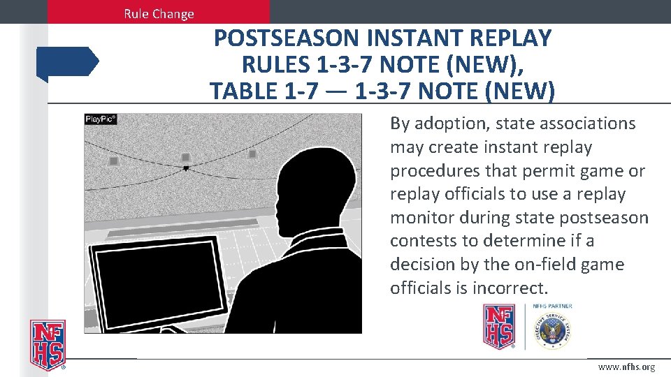 Rule Change POSTSEASON INSTANT REPLAY RULES 1 -3 -7 NOTE (NEW), TABLE 1 -7 Rule Change POSTSEASON INSTANT REPLAY RULES 1 -3 -7 NOTE (NEW), TABLE 1 -7