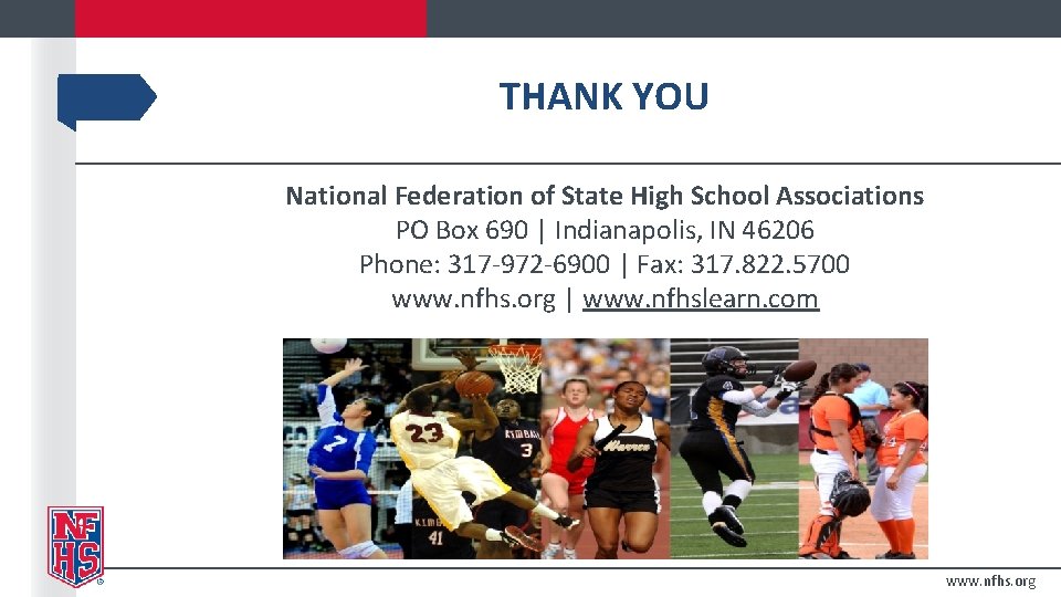 THANK YOU National Federation of State High School Associations PO Box 690 | Indianapolis, THANK YOU National Federation of State High School Associations PO Box 690 | Indianapolis,