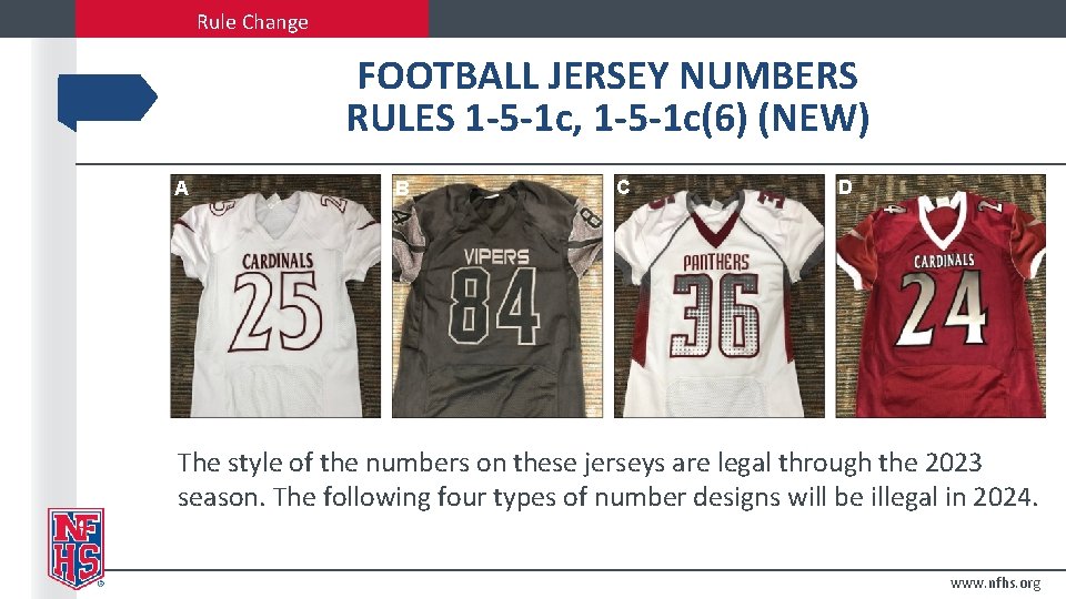 Rule Change FOOTBALL JERSEY NUMBERS RULES 1 -5 -1 c, 1 -5 -1 c(6) Rule Change FOOTBALL JERSEY NUMBERS RULES 1 -5 -1 c, 1 -5 -1 c(6)
