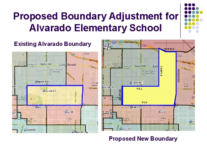 Proposed Boundary Adjustment for Alvarado Elementary School Existing Alvarado Boundary SPRING REDONDO TEMPLE ORANGE