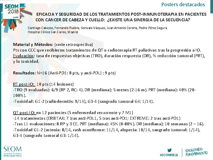 Posters destacados EFICACIA Y SEGURIDAD DE LOS TRATAMIENTOS POST-INMUNOTERAPIA EN PACIENTES CON CA NCER