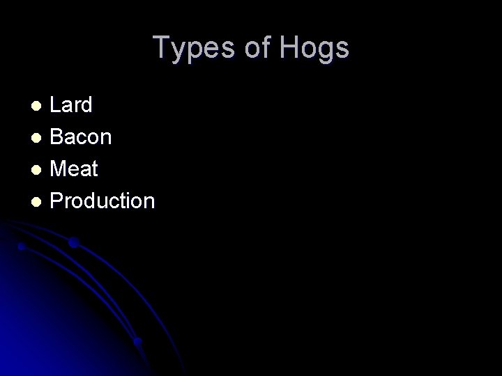 Types of Hogs Lard l Bacon l Meat l Production l 