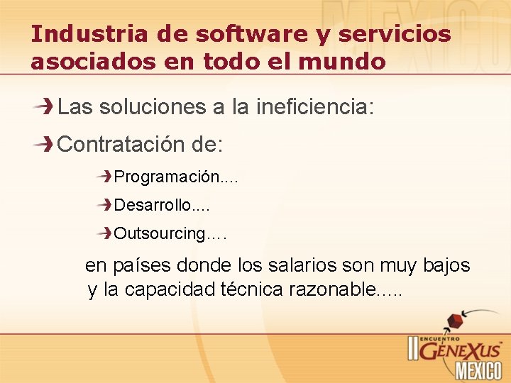 Industria de software y servicios asociados en todo el mundo Las soluciones a la