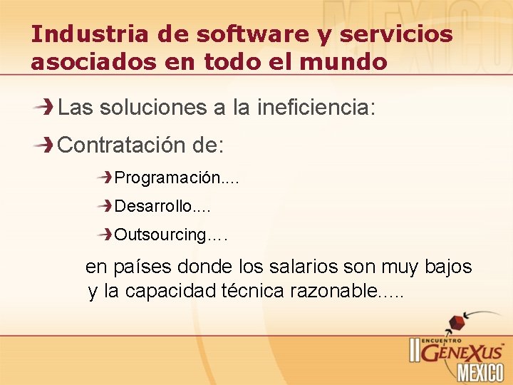 Industria de software y servicios asociados en todo el mundo Las soluciones a la Industria de software y servicios asociados en todo el mundo Las soluciones a la