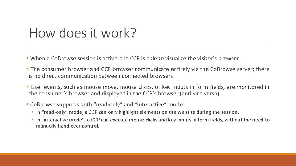 How does it work? • When a Co. Browse session is active, the CCP