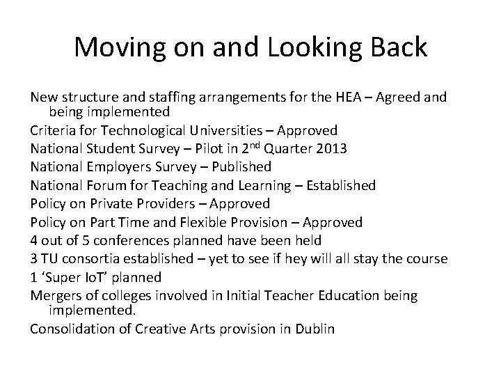 Moving on and Looking Back New structure and staffing arrangements for the HEA –