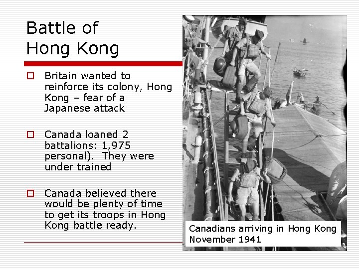 Battle of Hong Kong o Britain wanted to reinforce its colony, Hong Kong –