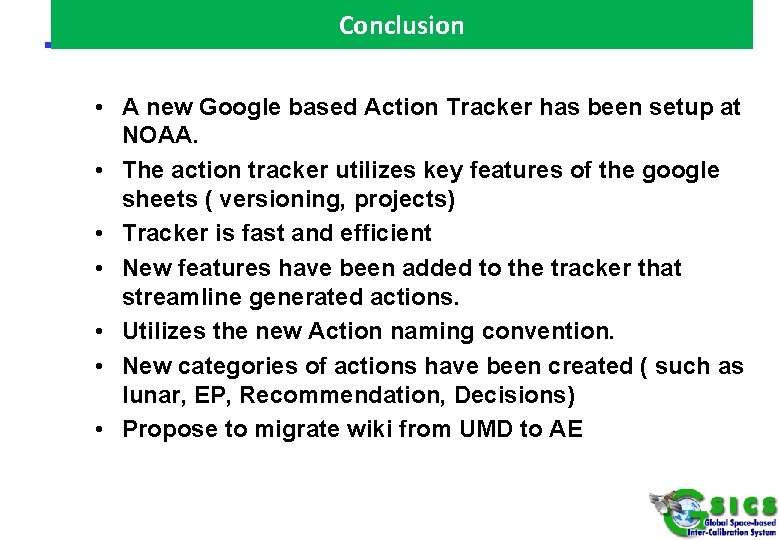 Conclusion • A new Google based Action Tracker has been setup at NOAA. •