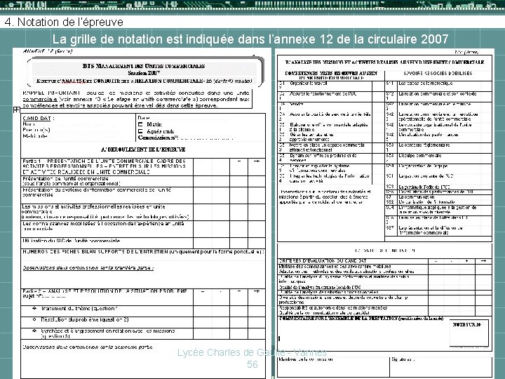 4. Notation de l’épreuve La grille de notation est indiquée dans l’annexe 12 de