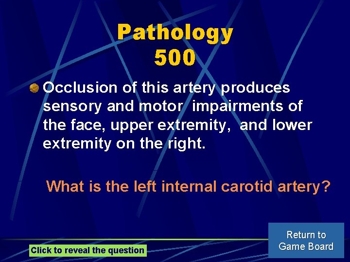 Pathology 500 Occlusion of this artery produces sensory and motor impairments of the face,