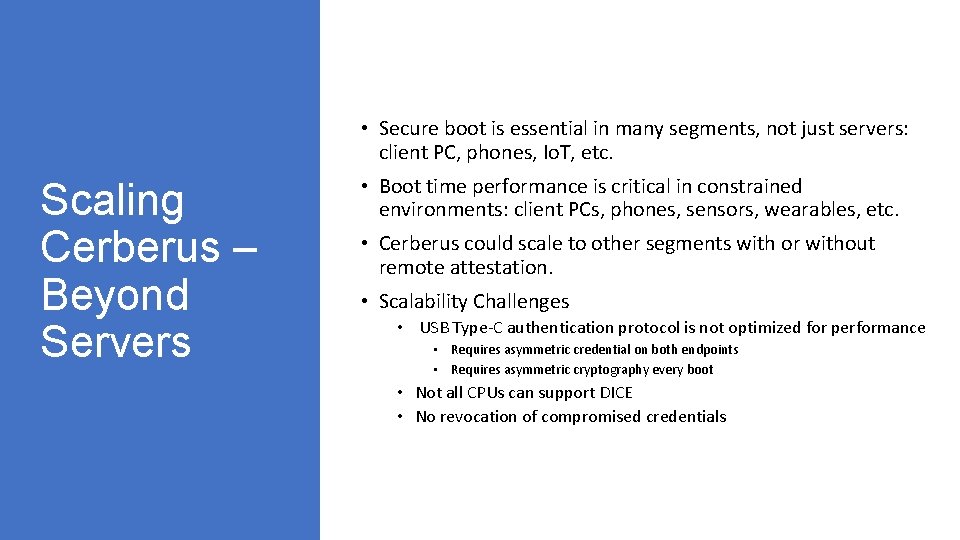  • Secure boot is essential in many segments, not just servers: client PC,