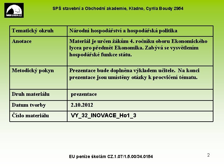 SPŠ stavební a Obchodní akademie, Kladno, Cyrila Boudy 2954 Tematický okruh Národní hospodářství a