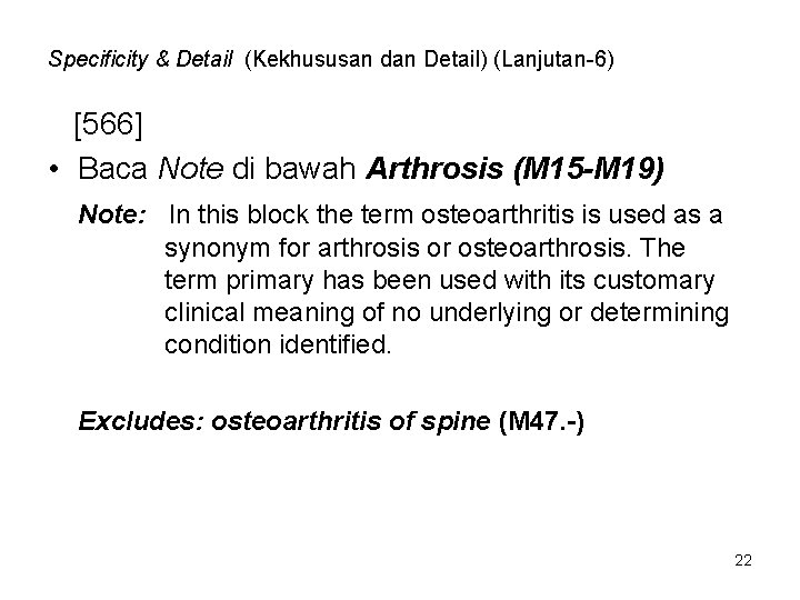 Specificity & Detail (Kekhususan dan Detail) (Lanjutan-6) [566] • Baca Note di bawah Arthrosis