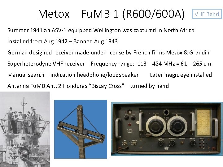 Metox Fu. MB 1 (R 600/600 A) VHF Band Summer 1941 an ASV-1 equipped
