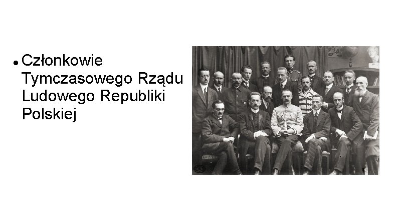  Członkowie Tymczasowego Rządu Ludowego Republiki Polskiej 