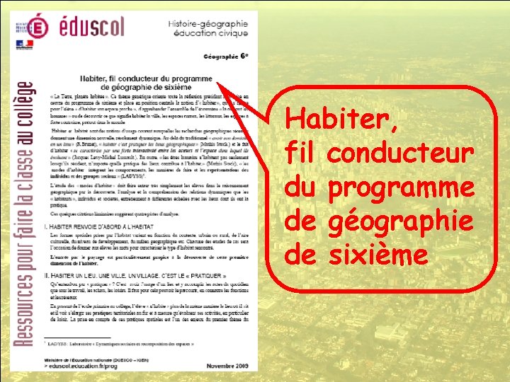 Habiter, fil conducteur du programme de géographie de sixième 