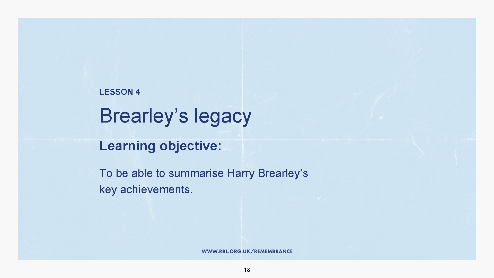 LESSON 4 Brearley’s legacy Learning objective: To be able to summarise Harry Brearley’s key