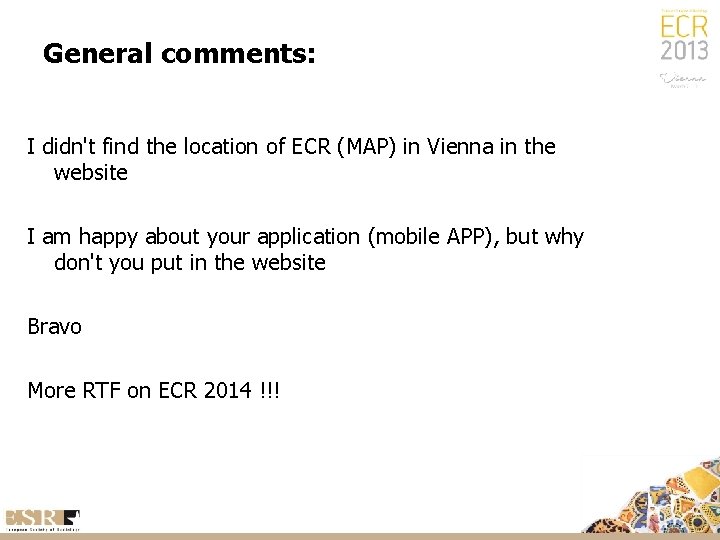 General comments: I didn't find the location of ECR (MAP) in Vienna in the