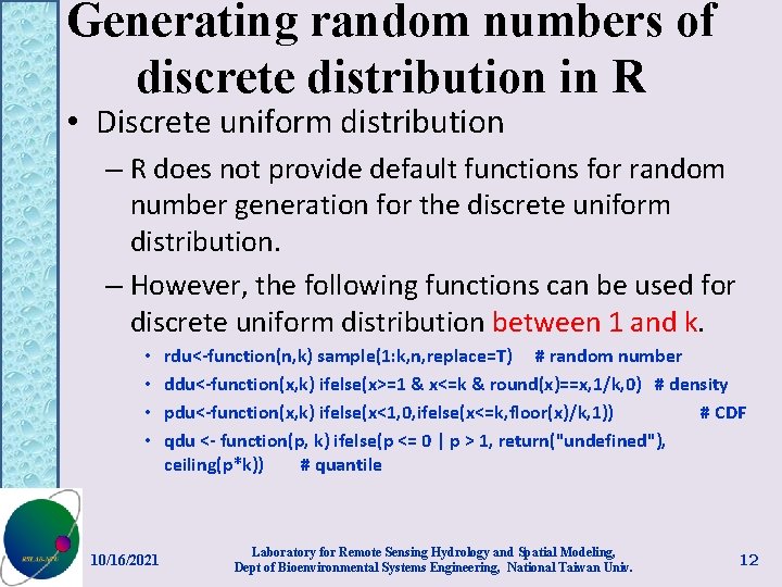 Generating random numbers of discrete distribution in R • Discrete uniform distribution – R