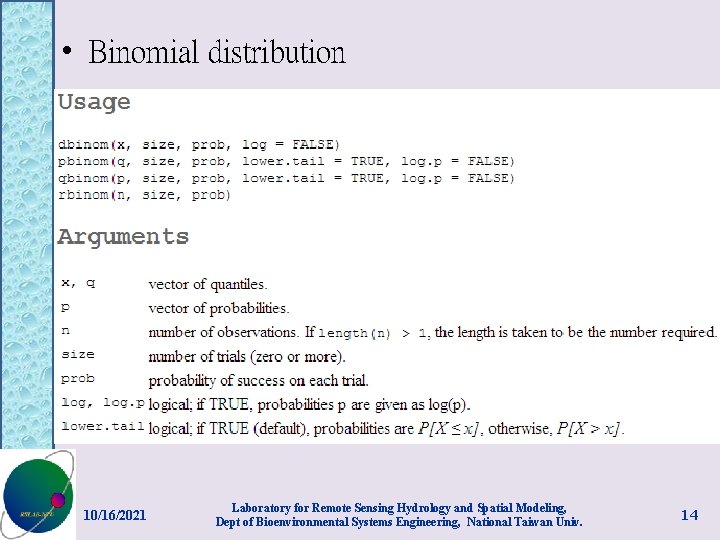  • Binomial distribution 10/16/2021 Laboratory for Remote Sensing Hydrology and Spatial Modeling, Dept