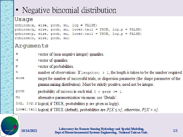  • Negative binomial distribution 10/16/2021 Laboratory for Remote Sensing Hydrology and Spatial Modeling,