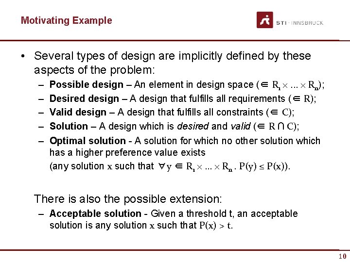 Motivating Example • Several types of design are implicitly defined by these aspects of