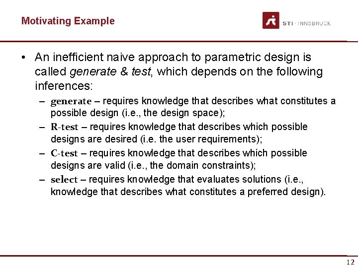 Motivating Example • An inefficient naive approach to parametric design is called generate &