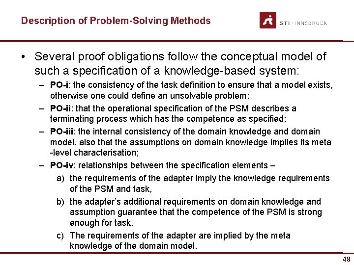 Description of Problem-Solving Methods • Several proof obligations follow the conceptual model of such
