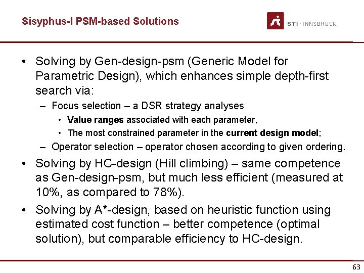 Sisyphus-I PSM-based Solutions • Solving by Gen-design-psm (Generic Model for Parametric Design), which enhances