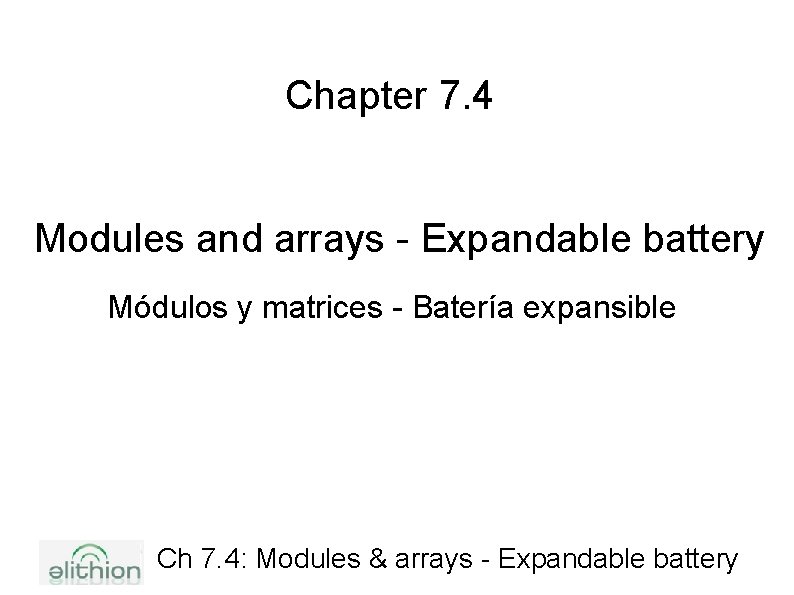 Chapter 7. 4 Modules and arrays - Expandable battery Módulos y matrices - Batería
