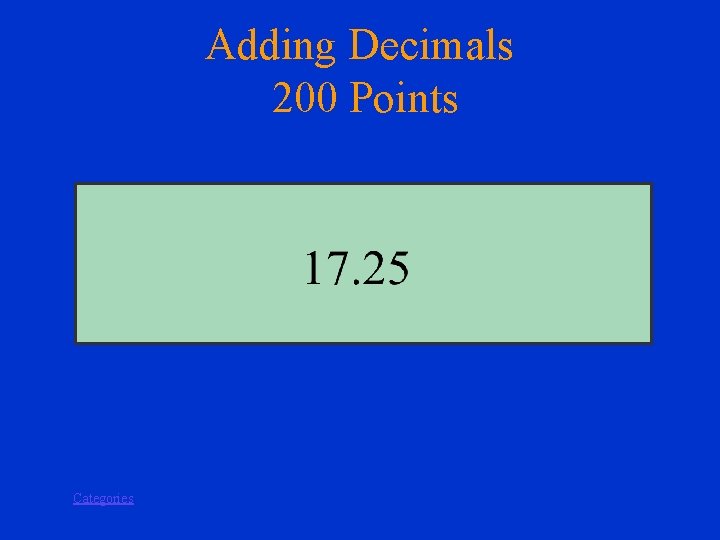 Adding Decimals 200 Points Categories 