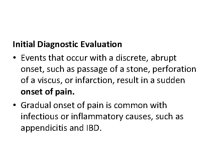 Initial Diagnostic Evaluation • Events that occur with a discrete, abrupt onset, such as