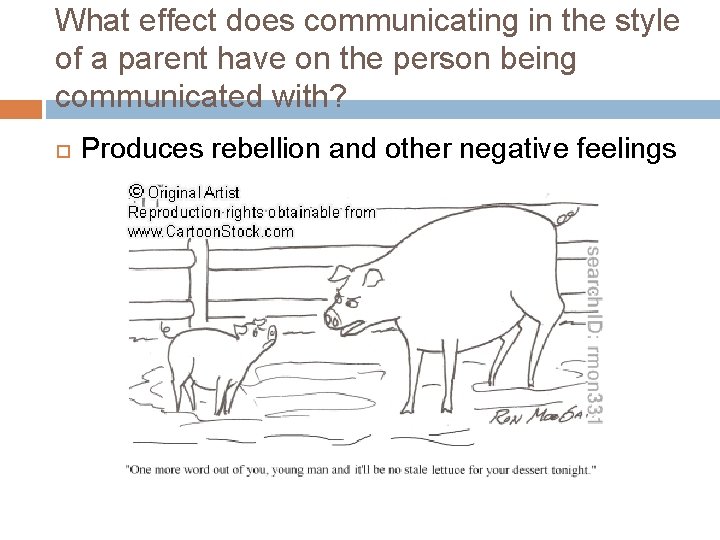 What effect does communicating in the style of a parent have on the person