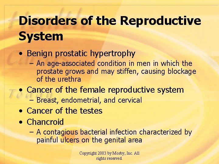 Disorders of the Reproductive System • Benign prostatic hypertrophy – An age-associated condition in