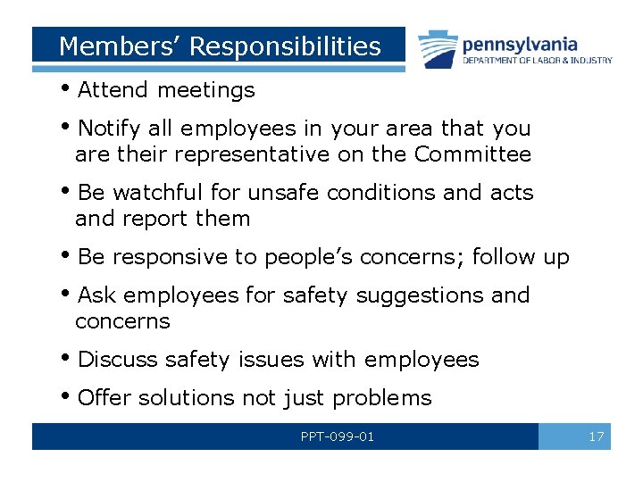 Members’ Responsibilities • Attend meetings • Notify all employees in your area that you