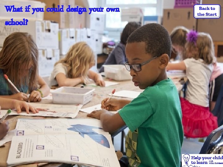 What if you could design your own school? 