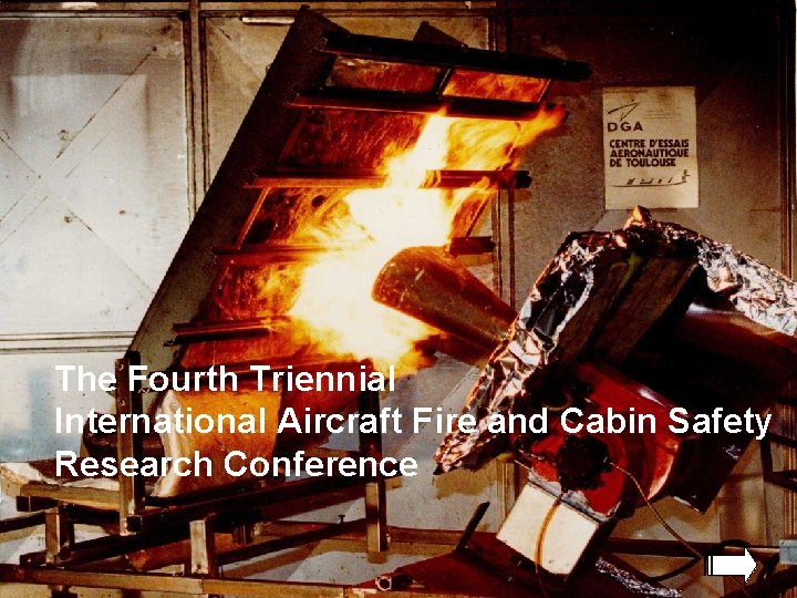 The Fourth Triennial International Aircraft Fire and Cabin Safety Research Conference Page 15 