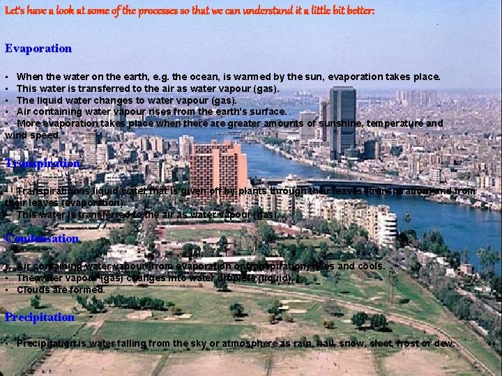 Let’s have a look at some of the processes so that we can understand