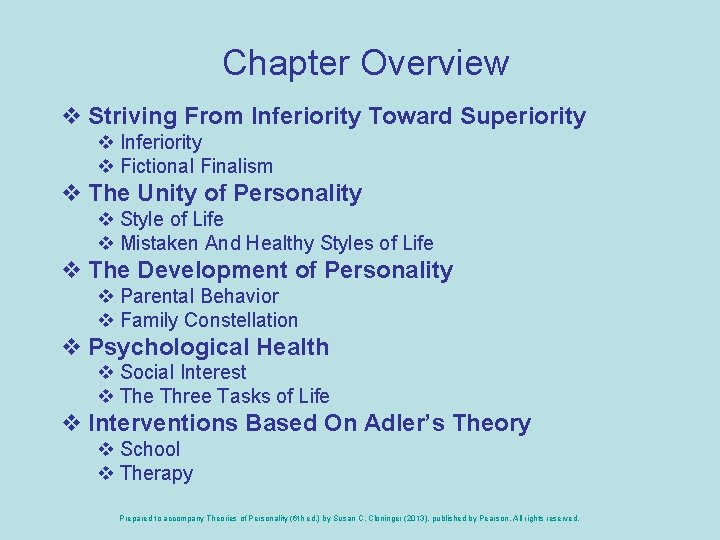 Chapter Overview v Striving From Inferiority Toward Superiority v Inferiority v Fictional Finalism v