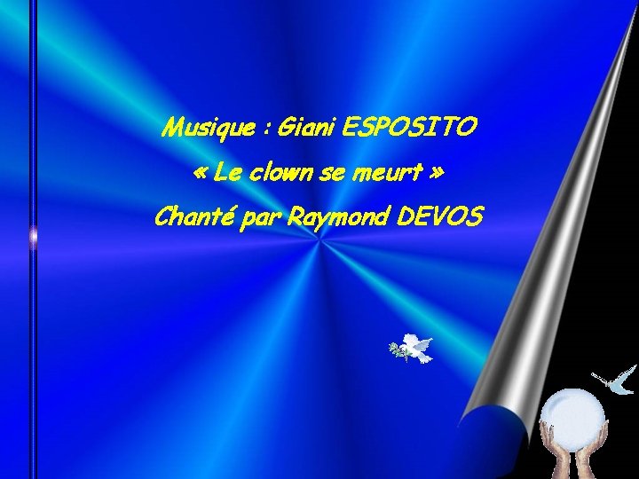 Musique : Giani ESPOSITO « Le clown se meurt » Chanté par Raymond DEVOS