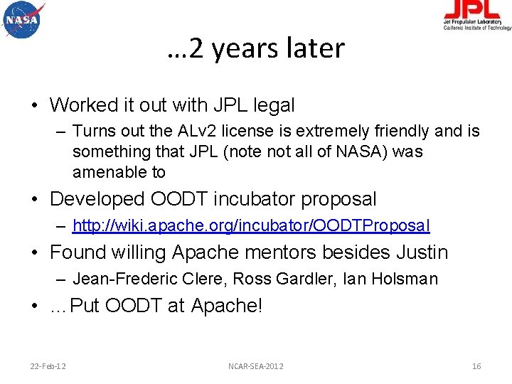 … 2 years later • Worked it out with JPL legal – Turns out