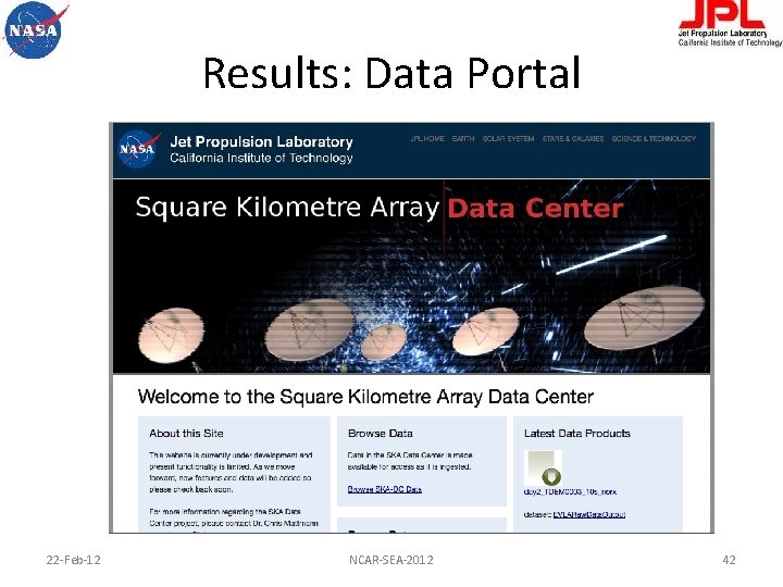 Results: Data Portal 22 -Feb-12 NCAR-SEA-2012 42 