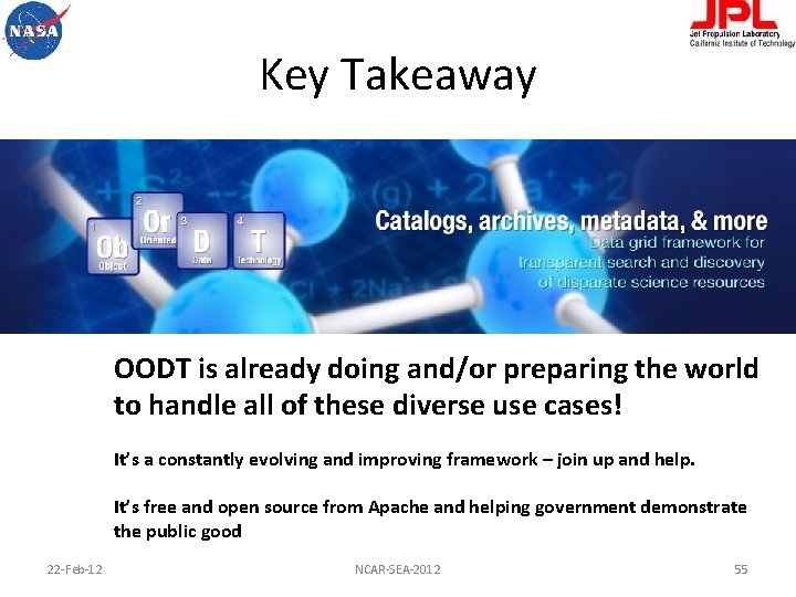 Key Takeaway OODT is already doing and/or preparing the world to handle all of