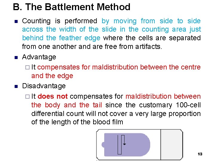 B. The Battlement Method n n n Counting is performed by moving from side