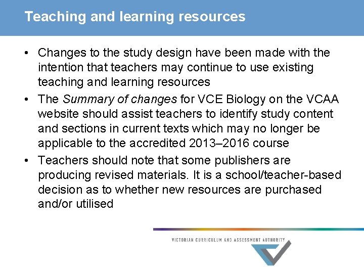 Teaching and learning resources • Changes to the study design have been made with