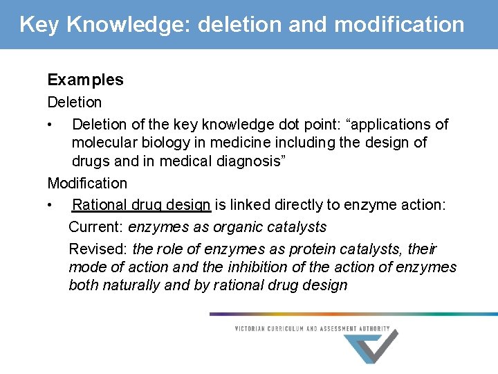 Key Knowledge: deletion and modification Examples Deletion • Deletion of the key knowledge dot