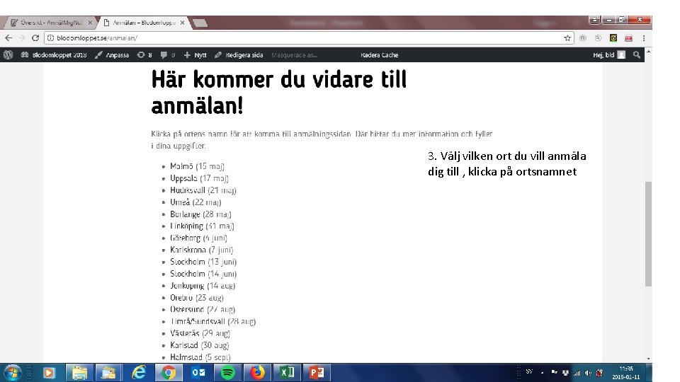 3. Välj vilken ort du vill anmäla dig till , klicka på ortsnamnet 