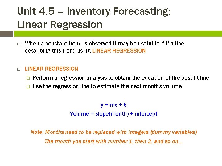 Unit 4. 5 – Inventory Forecasting: Linear Regression When a constant trend is observed