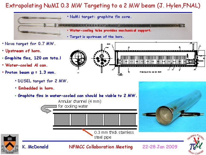 Extrapolating Nu. MI 0. 3 MW Targeting to a 2 MW beam (J. Hylen,